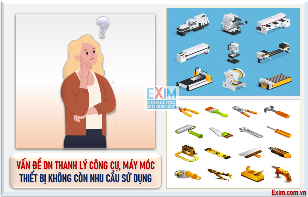 Vấn đề DN Thanh lý công cụ, máy móc thiết bị không còn nhu cầu sử dụng