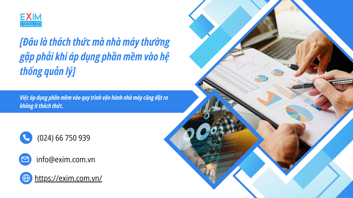 [Đâu là thách thức mà nhà máy thường gặp phải khi áp dụng phần mềm vào hệ thống quản lý]