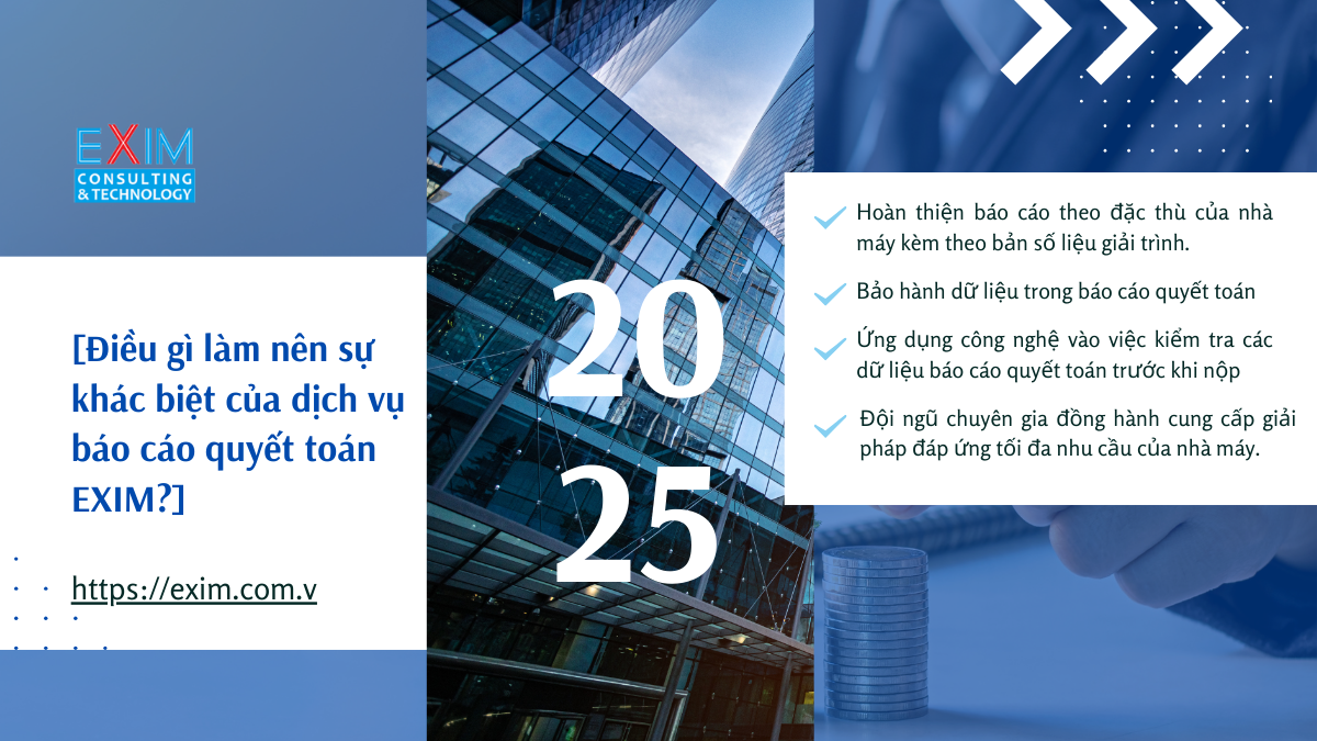 [Điều gì làm nên sự khác biệt của dịch vụ báo cáo quyết toán EXIM?]